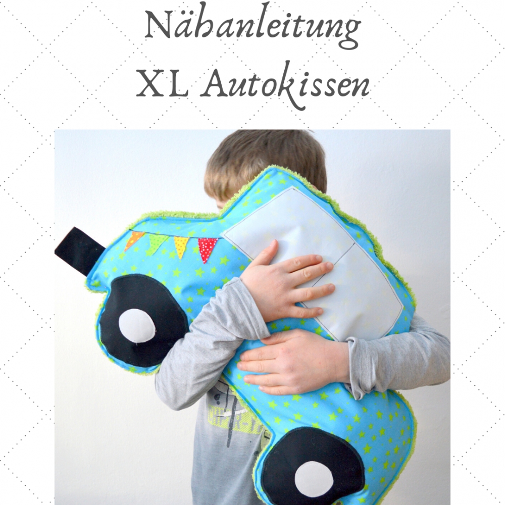 Nähanleitung Auto XL Autokissen - Fadenstark®-Stickdateien und  Nähanleitungen