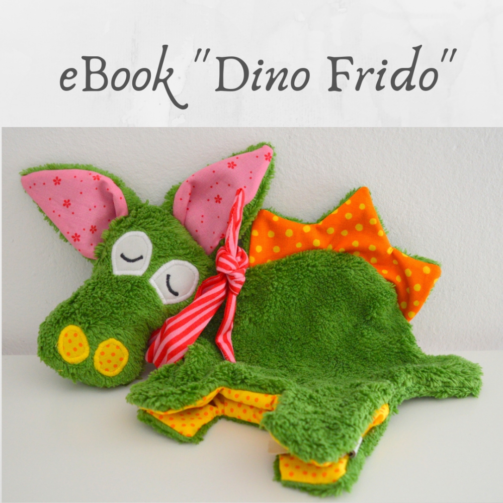 E-Book Dino Frido - Fadenstark®-Stickdateien und Nähanleitungen