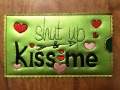 Bild 6 von Stickdatei Valentinstag Mug Rug Schokohülle Herzen shut up and kiss me