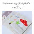 Nähanleitung U-Hefthülle aus Filz