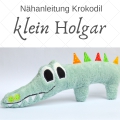 E-Book Krokodil klein Holgar Nähanleitung  und Schnittmuster