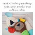 Bild 1 von E-Book Bettschlange Koala-, Braun-, Eisbär - Nähanleitung, Schnittmuster mit Maßangaben