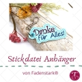 Stickdatei Danke für Alles Schlüselanhänger Anhänger